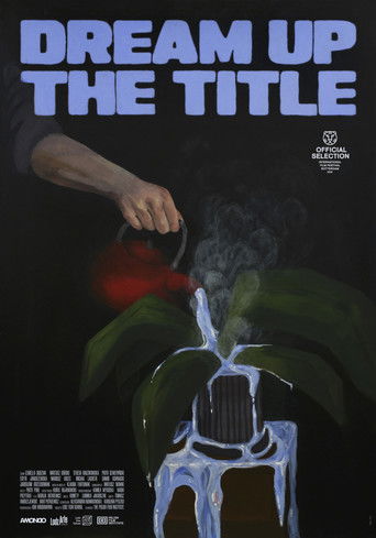 Dream Up the Title movie poster