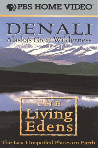 Alaska's Great Wilderness Denali: The Living Edens movie poster