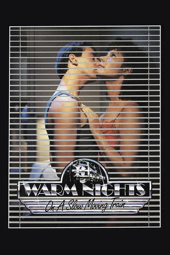 Warm Nights on a Slow Moving Train movie poster