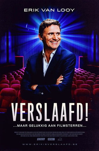 Erik Van Looy: Verslaafd! movie poster