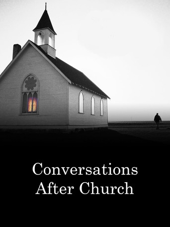Conversations after Church movie poster