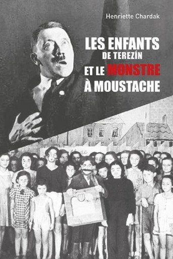 Les Enfants de Terezin et le Monstre à Moustache movie poster