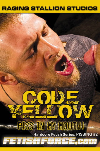 Code Yellow: Piss in My Mouth movie poster