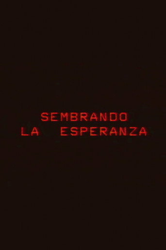 Sembrando la esperanza movie poster