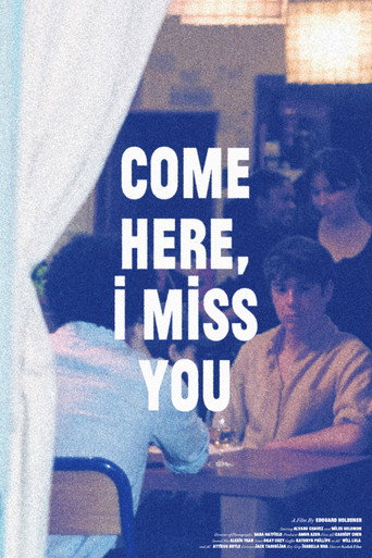 Come Here, I Miss You movie poster