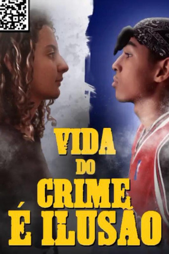 Vida do Crime é Ilusão movie poster
