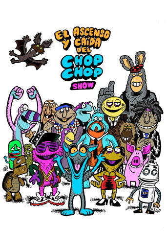 El ascenso y caída del Chop Chop Show movie poster