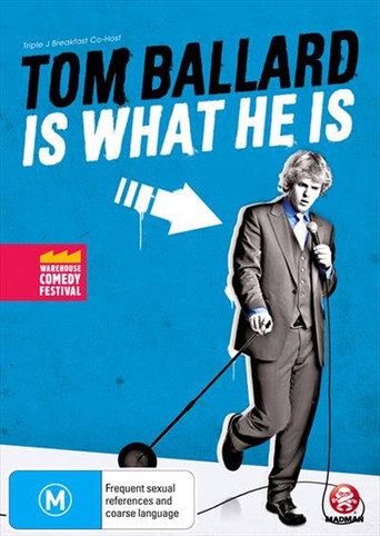 Tom Ballard: Is What He Is movie poster