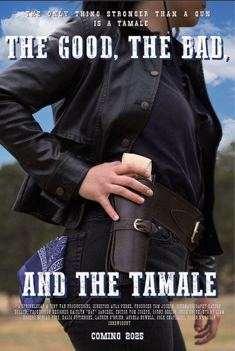 The Good, The Bad, and The Tamale movie poster