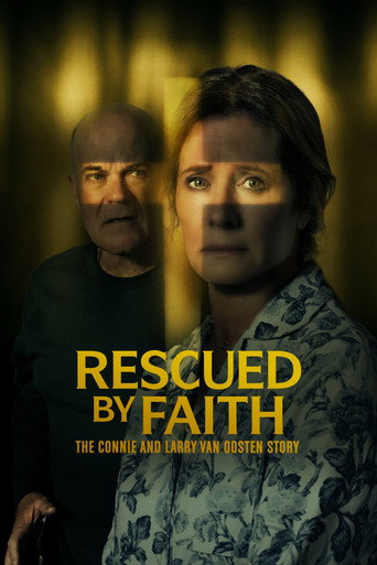 Rescued by Faith: The Connie and Larry Van Oosten Story movie poster