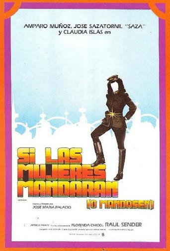 Si las mujeres mandaran (o mandasen) movie poster