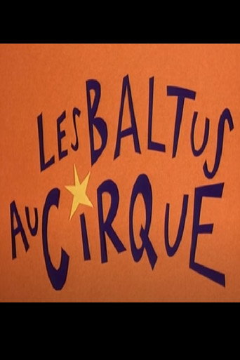 Les Baltus Au Cirque movie poster