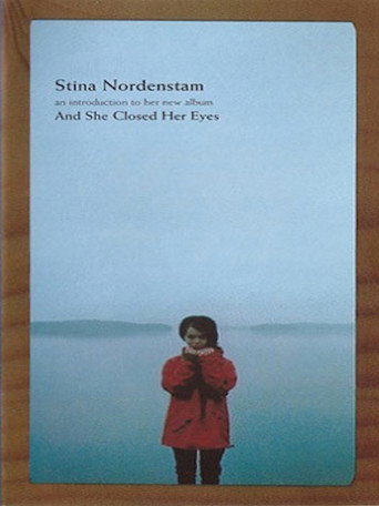Stina Nordenstam – An Introduction to Her New Album "And She Closed Her Eyes" movie poster
