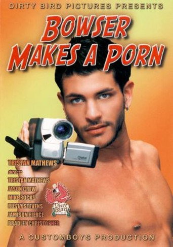 Bowser Makes a Porn movie poster