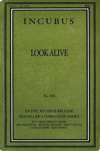 Incubus -  Look Alive movie poster