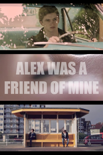 Alex Was a Friend of Mine movie poster