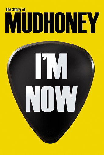 I'm Now: The Story of Mudhoney movie poster