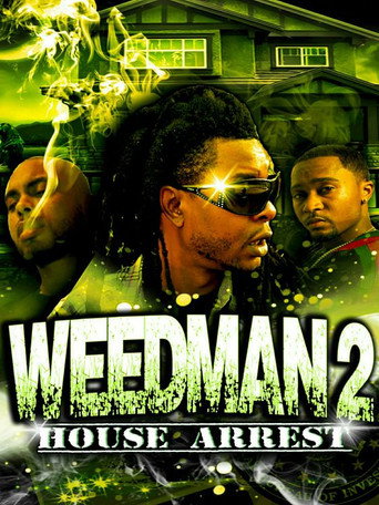 Weed Man 2 House Arrest movie poster