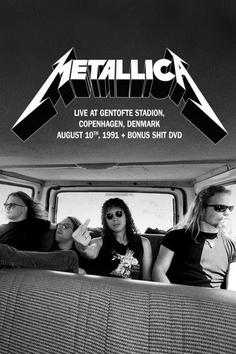 Metallica - Live at Gentofte Stadion, Copenhagen, Denmark August 10, 1991 + Bonus Shit movie poster