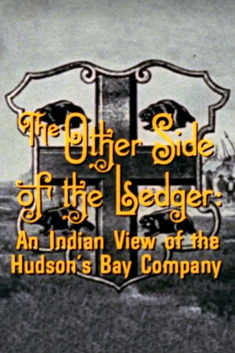 The Other Side of the Ledger: An Indian View of the Hudson's Bay Company movie poster