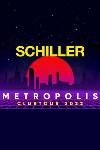 Schiller - Metropolis Clubtour 2022 movie poster