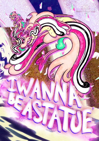 I Wanna Be A Statue movie poster