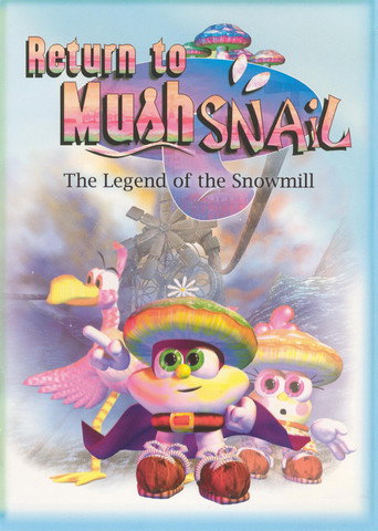 Return to Mushsnail: The Legend of the Snowmill movie poster