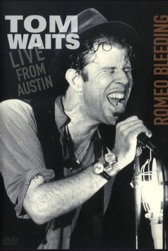 Tom Waits: Romeo Bleeding - Live from Austin movie poster