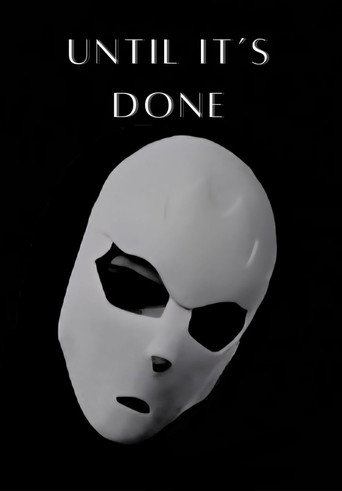 Until It's Done movie poster