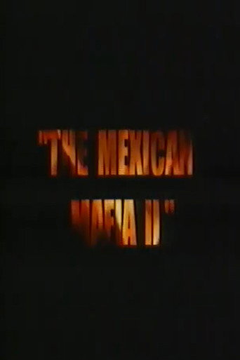 The Mexican Mafia 2 movie poster