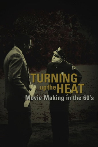 Turning Up the Heat: Movie Making in the 60's movie poster