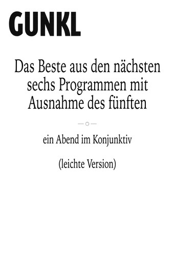 Gunkl: Das Beste aus den nächsten sechs Programmen mit Ausnahme des fünften (leichte Version) movie poster