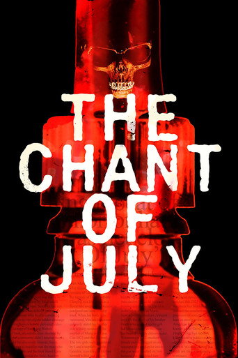 The Chant of July movie poster