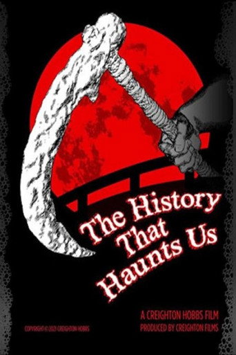The History That Haunts Us movie poster