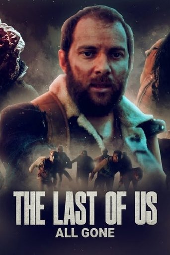 The Last of Us: All Gone movie poster