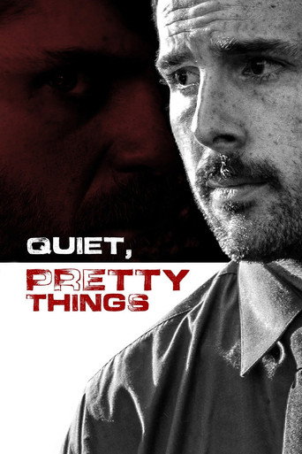 Quiet, Pretty Things movie poster