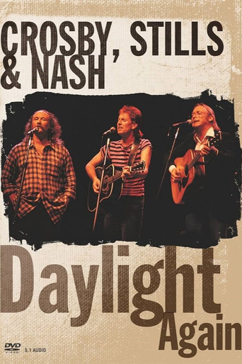 Crosby, Stills & Nash - Daylight Again movie poster