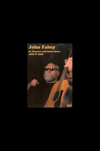 John Fahey ‎– In Concert And Interviews 1969 & 1996 movie poster