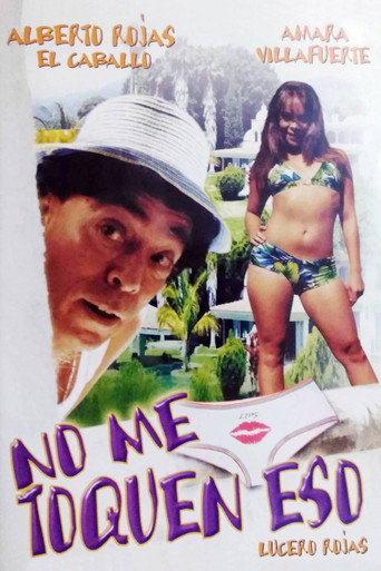 No me toquen eso movie poster