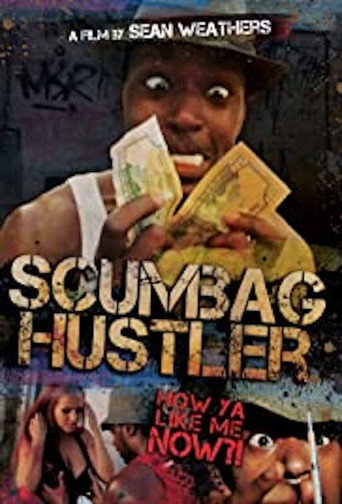 Scumbag Hustler movie poster