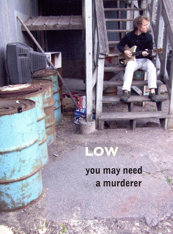 Low: You May Need a Murderer movie poster