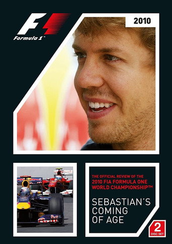 Sebastian's Coming Of Age: The Official Review Of The 2010 FIA Formula One World Championship movie poster