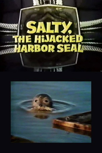 Salty, the Hijacked Harbor Seal movie poster