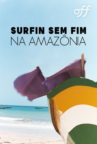 Surfin Sem Fim: Rumo À Amazônia movie poster