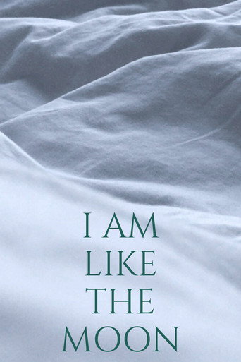 I Am Like The Moon movie poster