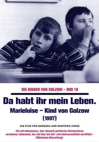 Da habt ihr mein Leben - Marieluise, Kind von Golzow movie poster