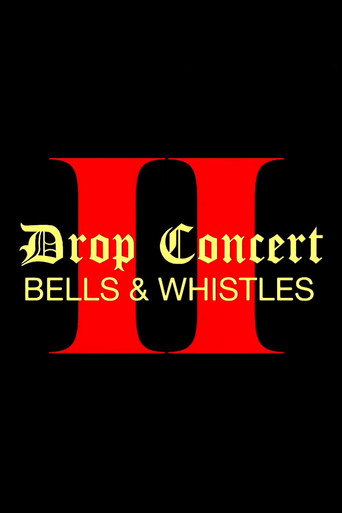 Drop Concert II: Bells & Whistles movie poster
