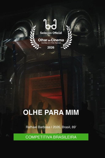 Olhe para Mim movie poster