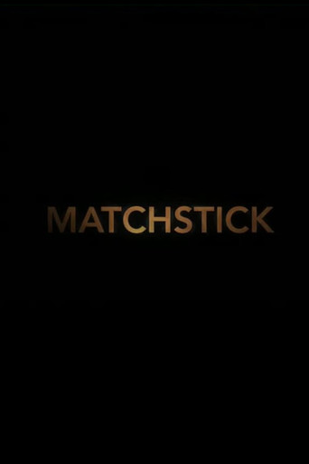 Matchstick movie poster
