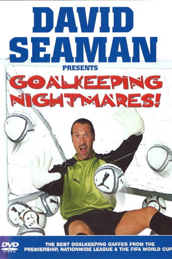 David Seaman Presents Goal Keeping Nightmares! movie poster